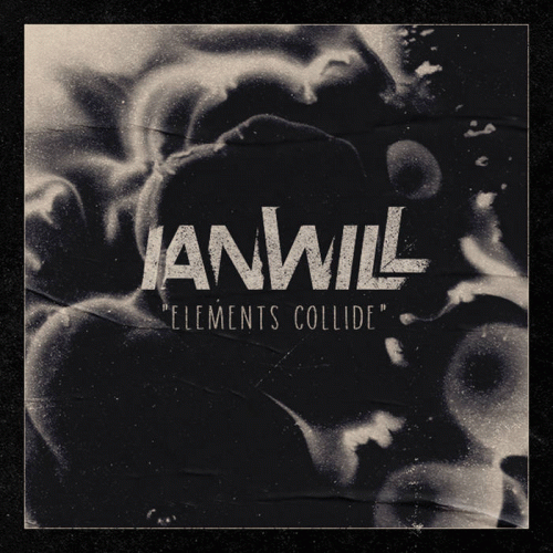 Ianwill : Elements Collide